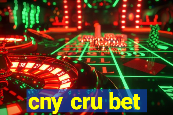 cny cru bet